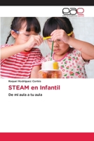 STEAM en Infantil (Spanish Edition) 6200022062 Book Cover