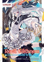 Her Royal Highness Seems to Be Angry, Volume 2 (Light Novel) 1427882045 Book Cover