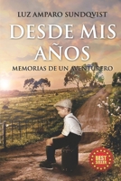 Desde MIS Años: Memorias de Un Aventurero B0976BJFYW Book Cover