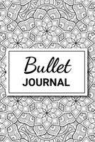 Bullet Journal: Carnet Pointill� (15,24 x 22,86 cm, 120 pages) - Dotted Notebook / Bujo Journal pour s'organiser et exprimer sa cr�ativit� chaque jour 169938035X Book Cover