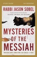 Mysteries of the Messiah Bible Study Guide plus Streaming Video: Unveiling Divine Connections from Genesis to Today 0310133580 Book Cover