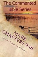 Mark Chapters 9-16: Keep On Doing This In Remembrance Of Me 1463793200 Book Cover