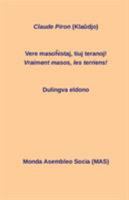 Vere masoĥistaj, tiuj teranoj! Vraiment masos, ces terriens!: Dulingva eldono (146) (Mas-Libro) 2369600489 Book Cover