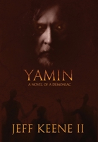 Yamin: A Novel of a Demoniac 1957344644 Book Cover