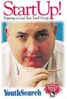 YouthSearch Start Up!: Start Up! Preparing to Lead Your Small Group 0687008360 Book Cover