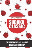 Sudoku Classic: The Best Exercises for the Brain and Memory 1717710379 Book Cover