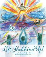 Lift Shekhina Up 0991540530 Book Cover