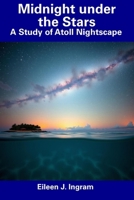 Midnight under the Stars: A Study of Atoll Nightscape B0DSZ51YPV Book Cover