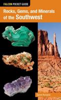 Falcon Pocket Guide: Rocks, Gems, and Minerals of the Southwest (Falcon Pocket Guides) 0762784741 Book Cover