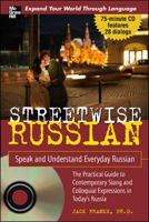 Streetwise Russian with Audio CD: Speak and Understand Everyday Russian (StreetwiseSeries) 0071474862 Book Cover
