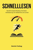 Schnelllesen: Bewährte Speed Reading Techniken. Verbesserung von Gedächtnis und Lernen B0BTSFKKCR Book Cover