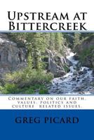 Upstream at Bittercreek 1530067545 Book Cover