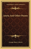 Anyta, and Other Poems 0548405263 Book Cover