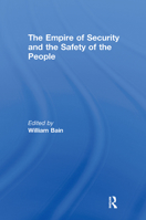 The Empire of Security and the Safety of the People 0415663954 Book Cover