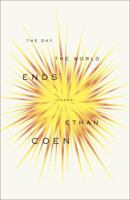 The Day the World Ends: Poems 030795630X Book Cover