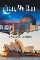 Iran, We Ran 1764635418 Book Cover
