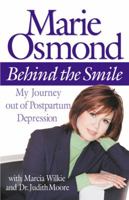 Behind the Smile: My Journey Out of Postpartum Depression 0446527769 Book Cover