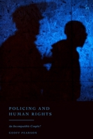 Policing and Human Rights: An Incompatible Couple? 1509990488 Book Cover