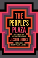 The People's Plaza: Sixty-Two Days of Nonviolent Resistance 0826504973 Book Cover