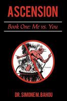 Ascension: Book One: Me vs. You 1450211631 Book Cover