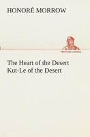 The Heart of the Desert: 1517698456 Book Cover