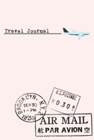 Travel Journal: 6X9 Journal, Lined Notebook, 110 Pages - Cute and Encouraging on Light Pink 1671699785 Book Cover