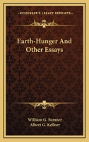 Earth-hunger and Other Essays 101832643X Book Cover