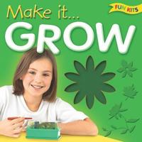 Make it....Grow 1845101308 Book Cover