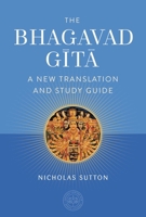 The Bhagavad Gita: A New Translation and Study Guide 1683837339 Book Cover