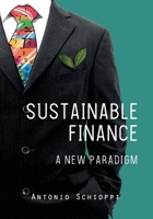 Sustainable Finance: A New Paradigm B0BW3GJRX3 Book Cover