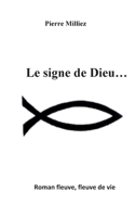 Le signe de Dieu (BOOKS ON DEMAND) (French Edition) 2322201944 Book Cover