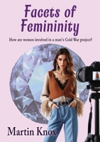 Facets of Femininity 1763647269 Book Cover
