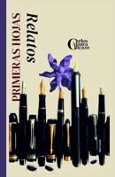 Primeras hojas: Relatos (Spanish Edition) B0FB8JCKN1 Book Cover
