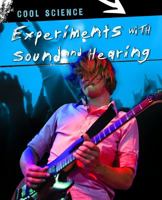 Experiments with Sound and Hearing 1433934566 Book Cover