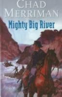 Mighty Big River 0754080714 Book Cover