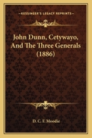 John Dunn, Cetywayo, and the Three Generals (1886) 1783463244 Book Cover