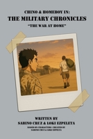 Chino & Homeboy in: The Military Chronicles - The War at Home: Book 5 (Chino and Homeboy in: The Military Chronicles) B0F9F9P6J5 Book Cover