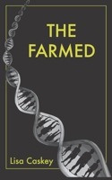 The Farmed 1532743297 Book Cover