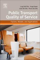 Public Transportation Quality of Service: Factors, Models, and Applications 0081020805 Book Cover