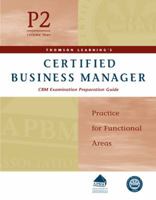 Certified Business Manager Exam Preparation Guide, Part 2, Vol. 4: Practice for Functional Areas 0324273266 Book Cover