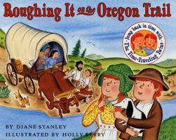 Roughing It On The Oregon Trail 0060270667 Book Cover
