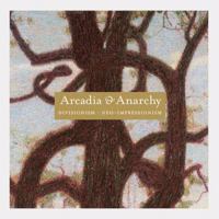 Divisionism/Neo-Impressionism: Arcadia & Anarchy 0892073578 Book Cover