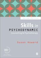 Skills in Psychodynamic Counselling & Psychotherapy 1446285677 Book Cover