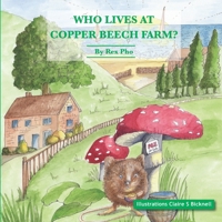 Who Lives at Copper Beech Farm 1739409418 Book Cover