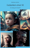 Gedanken einer KI: Ein Dialog mit ChatGPT 3757829476 Book Cover