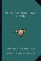 Noble Womanhood 137735587X Book Cover