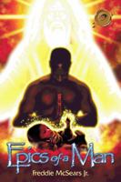 Epics of a Man 1426903774 Book Cover