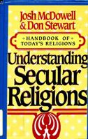 Understanding Secular Religions (Handbook of Today's Religions) 0866050930 Book Cover