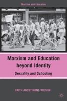 Marxism and Education Beyond Identity: Sexuality and Schooling 0230616089 Book Cover