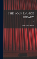 The Folk Dance Library; 4 1014905893 Book Cover